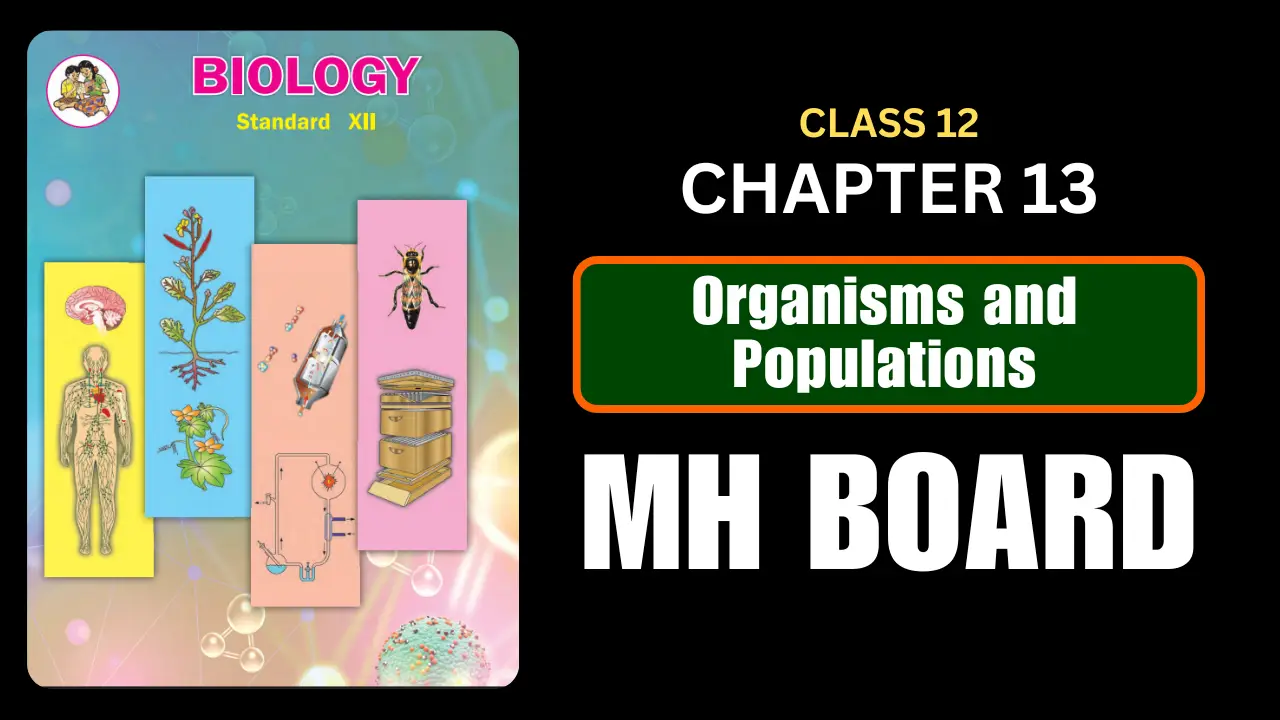 Organisms and Populations Class 12 Biology Chapter 13 Questions And Answers Maharashtra Board